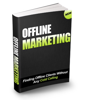 Bonus - Offline Marketing Without Cold Calling